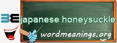 WordMeaning blackboard for japanese honeysuckle
